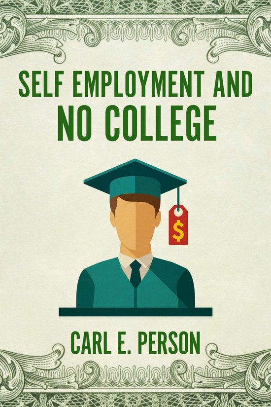 Self Employment and No College - cover