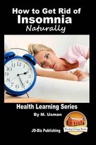 How to Get Rid of Insomnia Naturally