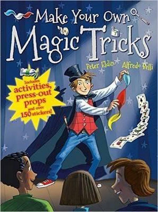 Make Your Own Magic Tricks, Peter Eldin 9781910706633 Boeken bol