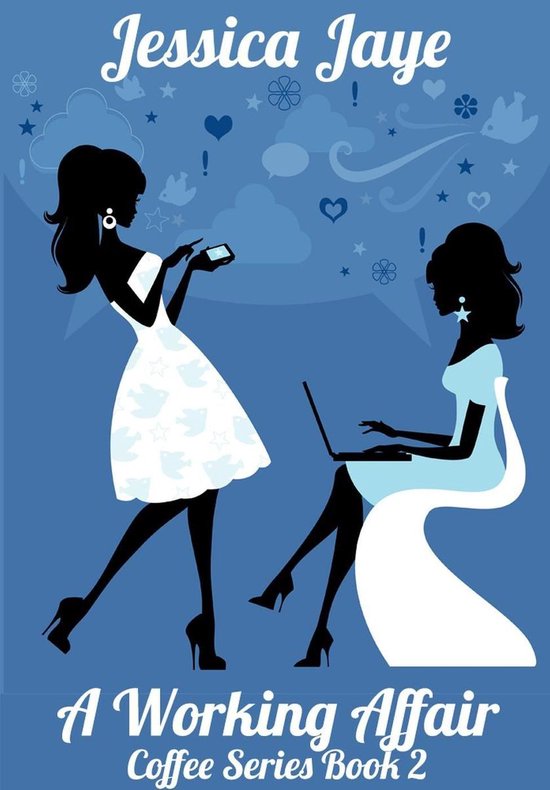 Coffee Series 2 - A Working Affair (ebook), Jessica Jaye