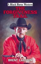 Black Horse Western - The Forgiveness Trail