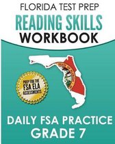 Florida Test Prep Reading Skills Workbook Daily FSA Practice Grade 7