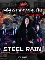 Shadowrun Legends 12 - Shadowrun Legends: Steel Rain