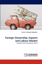 Foreign Ownership, Exports and Labour Market