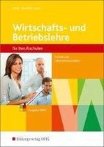 Wirtschafts- und Betriebslehre - Ausgabe für Berufsschulen Technik und Naturwissenschaften in Nordrhein-Westfalen