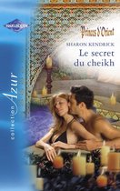 Le secret du cheikh (Harlequin Azur)