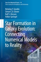 Saas-Fee Advanced Course 43 - Star Formation in Galaxy Evolution: Connecting Numerical Models to Reality