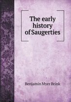 The early history of Saugerties