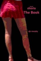 Short Shorts The Book: Fourteen Terrific Short Stories
