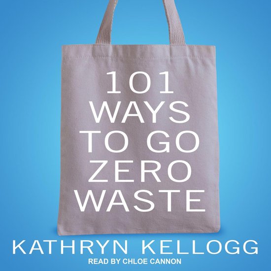 101 Ways to Go Zero Waste - cover