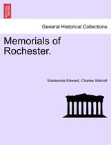 Memorials of Rochester.