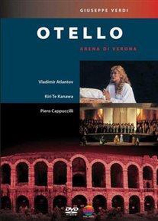 DVD-hoes: Otello, Giuseppe Verdi. Met afbeeldingen van Vladimir Atlantov, Kiri Te Kanawa, Piero Cappuccilli en de Arena di Verona.