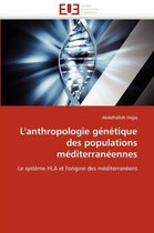 L'anthropologie génétique des populations méditerranéennes