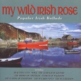 My Wild Irish Rose: Popular Irish Ballads