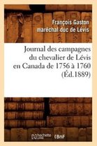 Histoire- Journal Des Campagnes Du Chevalier de Lévis En Canada de 1756 À 1760 (Éd.1889)