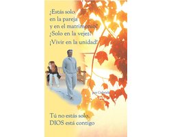 ¿Estas solo en la pareja y en el matrimonio? ¿Solo en la vejez? ¡Vivir en la unidad!