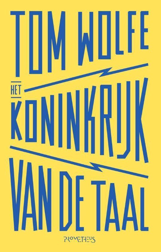 Livre 'Het Koninkrijk van de Taal' de Tom Wolfe, avec des lettres bleues sur fond jaune.