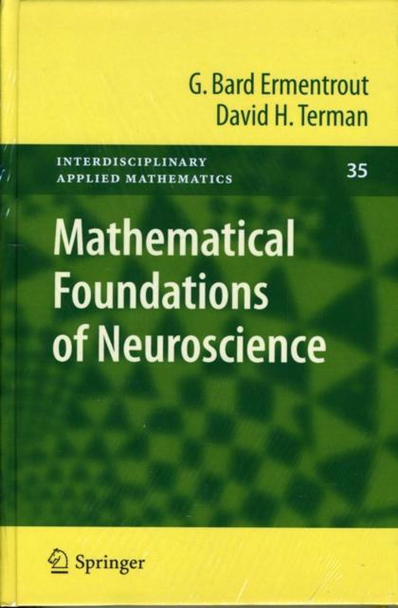Mathematical Foundations of Neuroscience - G. Bard Ermentrout