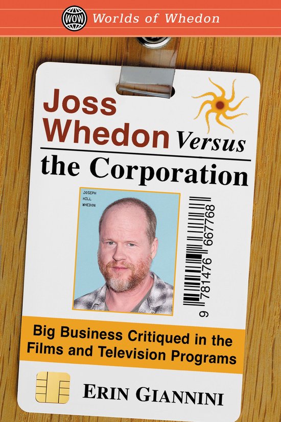 Worlds Of Whedon Joss Whedon Versus The Corporation Ebook Erin Giannini Bol Com