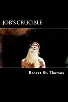 Job's Crucible