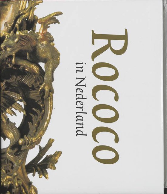 Cover van het boek 'Rococo in Nederland' van  Onbekend