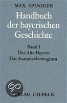 Das Alte Bayern. Das Stammesherzogtum bis zum Ausgang des 12. Jahrhunderts