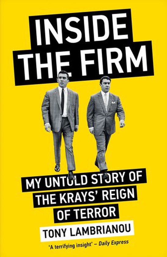 Inside the Firm - The Untold Story of The Krays' Reign of Te ... - cover
