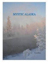 Mystic Alaska