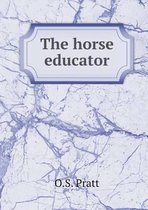 The horse educator