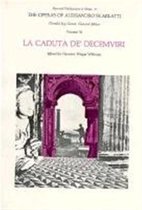 The Operas of Alessandro Scarlatti V 6 - La Caduta de' Decemviri