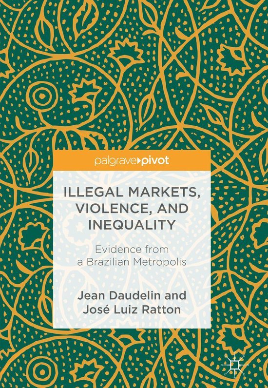 Economics and Finance (R0) - Illegal Markets, Violence, and  ... - cover