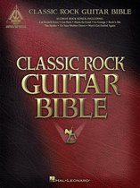Classic Rock Guitar Bible (Songbook)