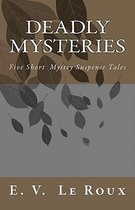 Deadly Mysteries