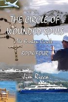 The Circle of Wounded Souls Book Four