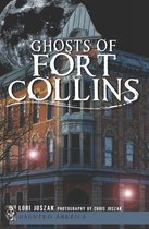 Haunted America - Ghosts of Fort Collins