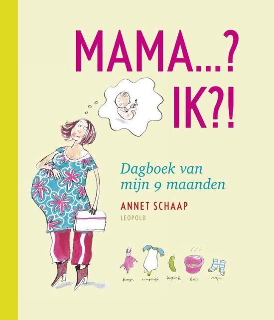 Cover van het boek 'Mama...? Ik?!' van Annet Schaap