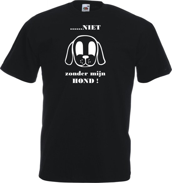 Mijncadeautje - Unisex T-shirt - Niet zonder mijn hond - zwart - maat 3XL