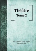 Theatre Tome 2