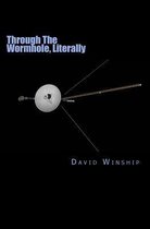 Through the Wormhole, Literally