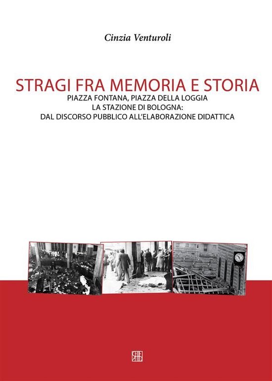 Stragi fra memoria e storia