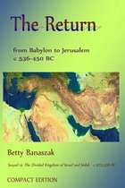 The Return from Babylon to Jerusalem c 536 BC-450 BC