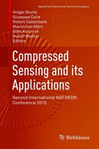 Applied and Numerical Harmonic Analysis - Compressed Sensing and its Applications