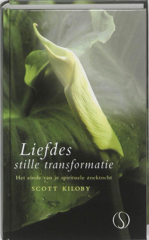 Liefdes stille transformatie - Scott Kiloby | Tiliboo-afrobeat.com