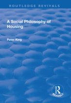Routledge Revivals - A Social Philosophy of Housing