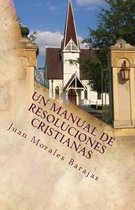 Un Manual de Resoluciones Cristianas