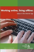 Working online, living offline