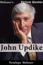 Webster's John Updike Picture Quotes