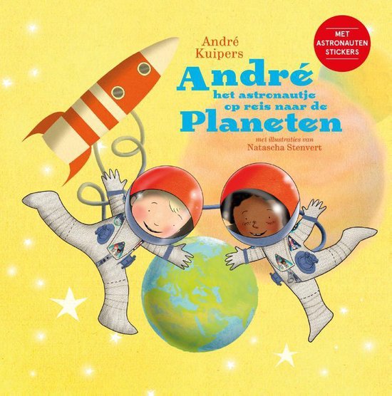 Boek: Andre het astronautje op reis naar de planeten, geschreven door André Kuipers
