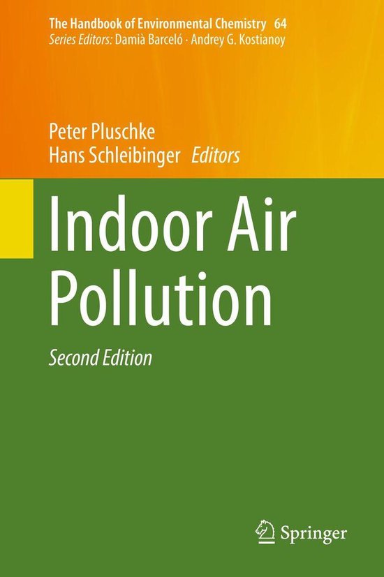 The Handbook of Environmental Chemistry 64 - Indoor Air Pollution
