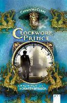 Chroniken der Schattenjäger 02. Clockwork Prince
